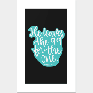 He leaves the 99 for the one - Matthew 18:12 - Teal Posters and Art